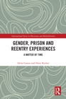 Image for Gender, prison and reentry experiences  : a matter of time