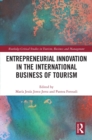 Image for Entrepreneurial Innovation in the International Business of Tourism