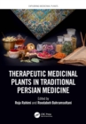 Image for Therapeutic Medicinal Plants in Traditional Persian Medicine