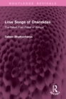Image for Love songs of Chandidas: the rebel poet-priest of Bengal