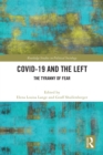 Image for COVID-19 and the Left: the tyranny of fear