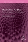 Image for After the Guns Fall Silent: Peace or Armageddon in the Middle-East