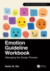 Image for Emotion guideline workbook  : managing the design process