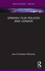 Image for Spanish Film Policies and Gender