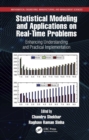 Image for Statistical Modeling and Applications on Real-Time Problems : Enhancing Understanding and Practical Implementation