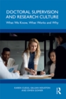 Image for Doctoral Supervision and Research Culture: What We Know, What Works and Why