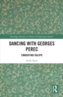 Image for Dancing with Georges Perec : Embodying Oulipo