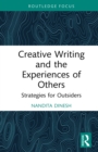 Image for Creative Writing and the Experiences of Others: Strategies for Outsiders