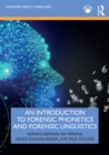 Image for An Introduction to Forensic Linguistics and Forensic Phonetics
