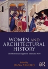 Image for Women and Architectural History: The Monstrous Regiment Then and Now