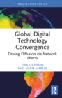 Image for Global digital technology convergence  : driving diffusion via network effects