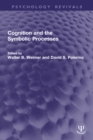 Image for Cognition and the Symbolic Processes. Vol. 1
