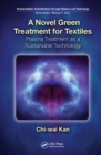 Image for A Novel Green Treatment for Textiles: Plasma Treatment as a Sustainable Technology