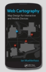 Image for Web cartography: map design for interactive and mobile devices