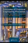 Image for Principles of Chemical Engineering Processes: Material and Energy Balances, Second Edition