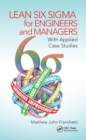 Image for Lean Six Sigma for Engineers and Managers: With Applied Case Studies