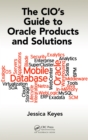 Image for The CIO&#39;s Guide to Oracle Products and Solutions