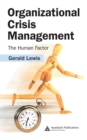 Image for Organizational crisis management: the human factor