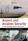 Image for Airport and Aviation Security: U.S. Policy and Strategy in the Age of Global Terrorism