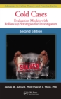 Image for Cold Cases: Evaluation Models With Follow-Up Strategies for Investigators, Second Edition