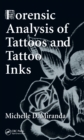 Image for Forensic Analysis of Tattoos and Tattoo Inks