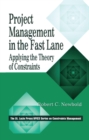 Image for Project management in the fast lane: applying the theory of constraints