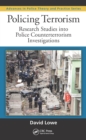 Image for Policing Terrorism: Research Studies Into Police Counterterrorism Investigations