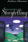 Image for Interactive storytelling: techniques for 21st century fiction