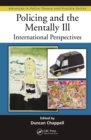 Image for Policing and the Mentally Ill: International Perspectives