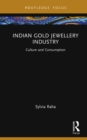 Image for Indian gold jewellery industry  : culture and consumption