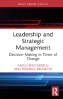 Image for Leadership and Strategic Management: Decision-Making in Times of Change