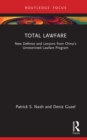 Image for Total Lawfare: New Defense and Lessons from China&#39;s Unrestricted Lawfare Program