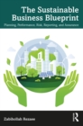 Image for The sustainable business blueprint: planning, performance, risk, reporting, and assurance