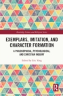 Image for Exemplars, Imitation, and Character Formation