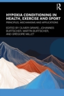 Image for Hypoxia Conditioning in Health, Exercise and Sport: Principles, Mechanisms and Applications