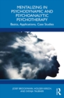 Image for Mentalizing in Psychodynamic and Psychoanalytic Psychotherapy: Basics, Applications, Case Studies