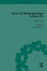 Image for Lives of Shakespearian Actors, Part III, Volume 1: Charles Kean, Samuel Phelps and William Charles Macready by Their Contemporaries