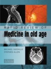 Image for Rapid review of medicine in old age