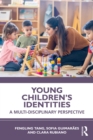 Image for Young Children&#39;s Identities: A Multi-Disciplinary Perspective