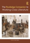 Image for The Routledge Companion to Working-Class Literature