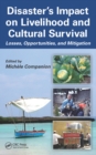 Image for Disaster&#39;s Impact on Livelihood and Cultural Survival: Losses, Opportunities, and Mitigation