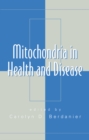 Image for Mitochondria in Health and Disease
