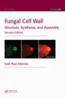 Image for Fungal Cell Wall: Structure, Synthesis, and Assembly