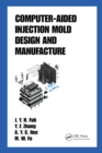 Image for Computer-Aided Injection Mold Design and Manufacture
