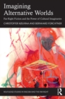 Image for Imagining Alternative Worlds: Far-Right Fiction and the Power of Cultural Imaginaries