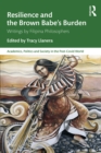 Image for Resilience and the Brown Babe&#39;s Burden: Writings by Filipina Philosophers