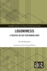 Image for Logomimesis: A Treatise on the Performing Body