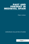 Image for Past and present in medieval Spain
