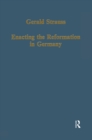 Image for Enacting the Reformation in Germany: essays on institution and reception