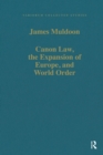 Image for Canon Law, the Expansion of Europe, and World Order